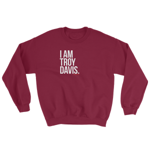 "I Am Troy Davis" Sweatshirt