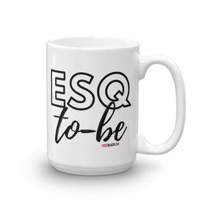 "ESQ To-Be" Mug