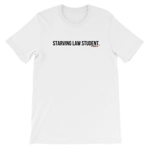 "Starving Law Student" T-Shirt