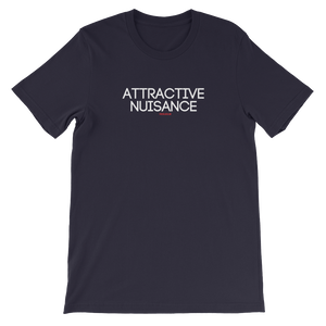 "Attractive Nuisance" T-Shirt