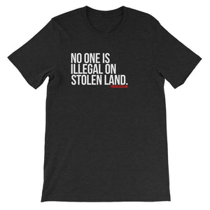 "No One Is Illegal" T-Shirt