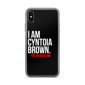 "I Am Cyntoia Brown" iPhone Case