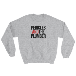 Pericles And The Plumber Sweatshirt
