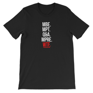 "MBE to WTF" T-Shirt
